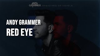 Andy Grammer  Red Eye Lyrics [upl. by Cecilla577]