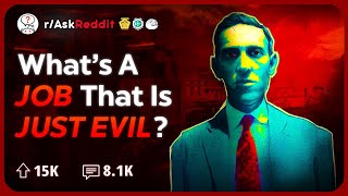 What Profession is Undeniably Evil to do  Reddit Stories [upl. by Orutra176]