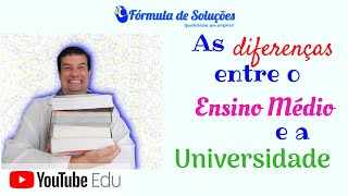 As diferenças entre o Ensino Médio e a Universidade [upl. by Allbee]