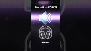 Force  Eternxlkz Slowed Edited audio🖤🔥 [upl. by Atwood]