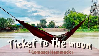 Ticket to the moon กางสบายๆริมน้ำ สุดชิว ท่องเที่ยว hammocks เปลญวน tickettothemoon [upl. by Gorman]