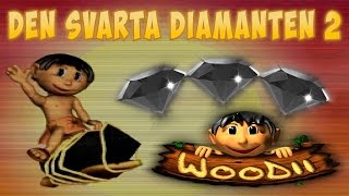 Woodii Den Svarta Diamanten 2 FULL GAME [upl. by Leclair356]