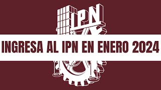 INGRESA AL IPN EN ENERO 2024 [upl. by Ahsaela]