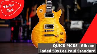 Guitar Talk  Gibson Faded 50s Les Paul Standard Quick Picks Review [upl. by Eniahs44]