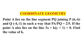 Point A lies on the line segment PQ joining P66 and Q41 in such a way that PAPQ25 [upl. by Enorej]