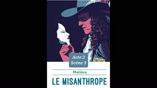 23  Le Misanthrope de Molière  lecture et explications  Acte 2 Scène 3 [upl. by Kcirttap112]