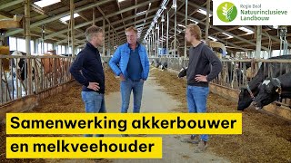 Veel voordelen door samenwerking tussen akkerbouw en melkveehouder [upl. by Jena107]