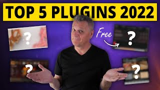 My Top 5 Plugins for 2022 [upl. by Llezom]