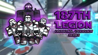 187th Legion  TRJ Divisional Overview Series EP4 [upl. by Ephrayim]