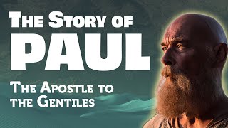 The Complete Story of Paul The Apostle to the Gentiles [upl. by Anora]