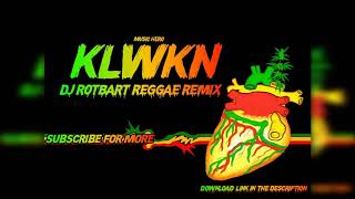 KLWKN REGGAE REMIX  DJ ROTBART [upl. by Akimehs117]