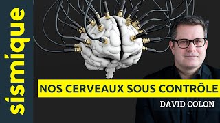 Nos cerveaux sous contrôle Propagande manipulation de masse et réseaux sociaux  DAVID COLON [upl. by Regni433]