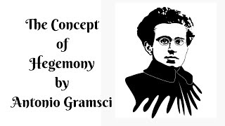 The concept of Hegemony by Antonio Gramsci [upl. by Lidia]