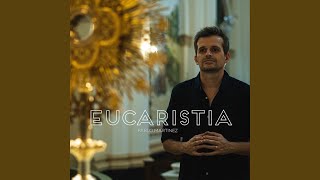 Eucaristía [upl. by Heady]