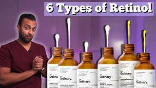 Which Ordinary Retinol Is Right For You  6 Types of Retinols  Dr Somji Explains The Ordinary [upl. by Hpesojnhoj549]