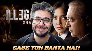 Illegal Season 3 Review Explained Neha Sharma Intense courtroom drama [upl. by Liebowitz]