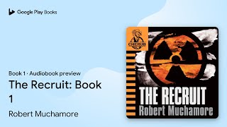 The Recruit Book 1 Book 1 by Robert Muchamore · Audiobook preview [upl. by Gwen527]