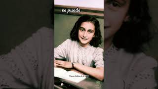 Ana Frank una vez escribióFrases InspiradorasFrases de Ana Frank [upl. by Enileme]