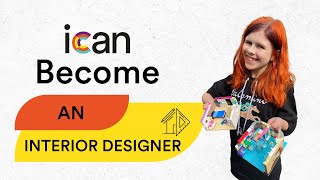 ICAN Become An Interior Designer [upl. by Anawyt]