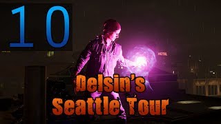 10 Delsins Seattle Tour Lets Play Infamous Second Son Good Playthrough w GaLm [upl. by Calla687]