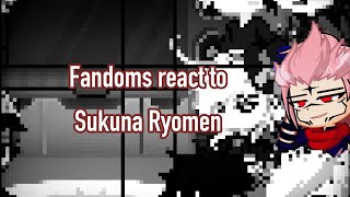 Fandoms react to each other  Sukuna Ryomen  Jujutsu Kaisen  react to Sukuna [upl. by Politi]