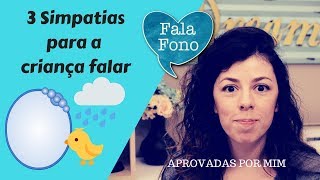 3 Simpatias para a criança falar Super dica de fono [upl. by Negah425]