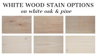 White Wood Stain Options  How to Whitewash Wood with Stain [upl. by Naloc]