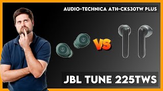 AudioTechnica ATHCKS30TW Plus vs JBL Tune 225TWS Comparison [upl. by Nolrak]