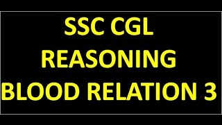 SSC CGL Reasoning Blood relations 3 by We Focus Classes [upl. by Feigin]