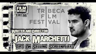 Jack Marchetti  Selling Screenplays [upl. by Faria]