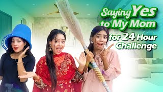 Saying Yes To My Mom For 24 Hour Challenge Borna Hossain [upl. by Happ]