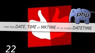 22 Comment fonctionne la fonction date time et mktime en php et la classe DateTime [upl. by Nigrom]