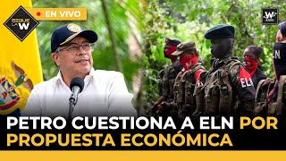 Petro cuestiona a ELN por propuesta económica  Polémica por contrato de 90 mil millones en Caquetá [upl. by Noral]