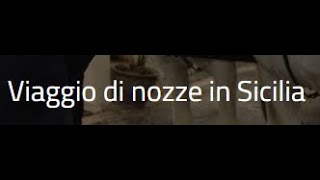 La Nave dei Sogni  Viaggio di nozze in Sicilia  Film completo 2013 [upl. by Sharia]