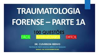 TRAUMATOLOGIA FORENSE  PARTE 1A 100 questões [upl. by Ferretti]