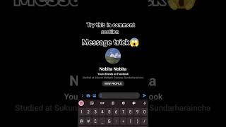 Message trick 😱 try once time in comment section 🫡💯 Frist do  second  and then space button 🗿🍷 [upl. by Eylrac335]