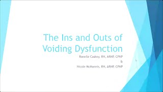 The Ins and Outs of Voiding Dysfunction [upl. by Curnin802]