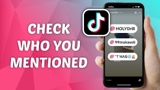 How to Check Who You Mentioned on TikTok Story [upl. by Krause]