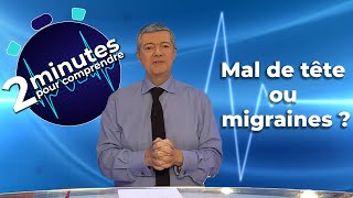 Mal de tête ou migraines  2 minutes pour comprendre [upl. by Ainafetse]