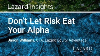 Don’t Let Risk Eat Your Alpha [upl. by Nomal215]