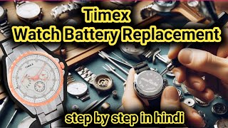 Timex watch battery replacement step by step in hindi HowToj1s [upl. by Adranoel]