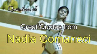 Nadia Comaneci  Quote them all [upl. by Jone995]