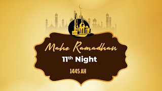 11th NIGHT OF MAHE RAMADHAN 1445AH  SHAYKH KAZIM BHOJANI [upl. by Yrome]