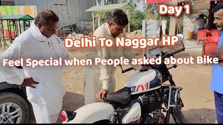 Day 1  Delhi To Naggar Himachal Pradesh  Solo Riding With My Royal Enfield Shotgun 650  Tripper [upl. by Edras]