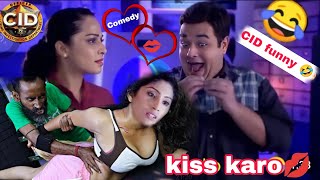 kiss karo CID comedy Tarik ko chahiye kisscidnew nanhi gavahfull ep new cid comedy newcid cid 😂 [upl. by Drol797]