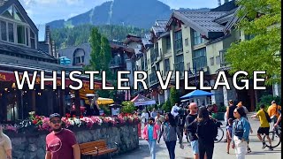 Whistler Village Summer 2023 Walk Tour [upl. by Mal]