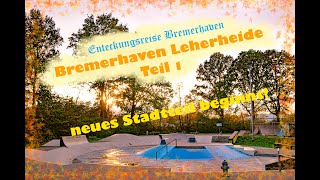 Ich erkunde Bremerhaven Stadtteil Leherheide Teil 1 [upl. by Gerik]