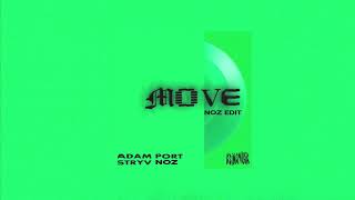 ADAM PORT STRYV  MOVE  DJ NOZ EDIT [upl. by Ayatnwahs]