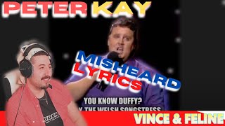 Peter Kay Misheard Lyrics Reaction [upl. by Rollins734]