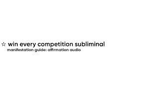 ☆ win every competition subliminal manifestation audio guide [upl. by Lecrad856]